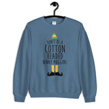 Cotton Headed Ninny Muggins Unisex Sweatshirt