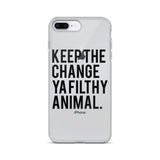 Keep The Change Ya Filthy Animal iPhone Case