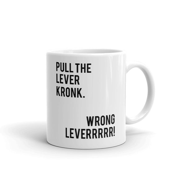 Pull the Lever Kronk Mug