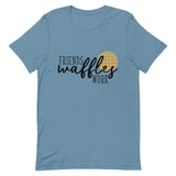 Friends Waffles Work Short-Sleeve Unisex T-Shirt