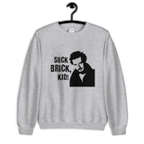 Suck Brick Kid Unisex Sweatshirt