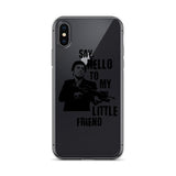 Say Hello To My Little Friend iPhone Case