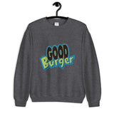 Good Burger Unisex Sweatshirt