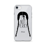 I'm Not Perky iPhone Case