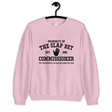 Slap Bet Commissioner Unisex Sweatshirt