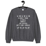 Every Time a Bell Rings Unisex Sweatshirt