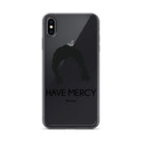 Have Mercy iPhone Case