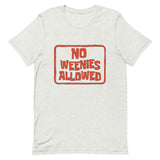 No Weenies Allowed Short-Sleeve Unisex T-Shirt