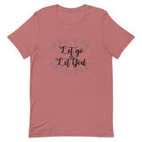 Let Go and Let God Short-Sleeve Unisex T-Shirt