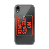 No Weenies Allowed iPhone Case