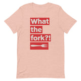 What the Fork Short-Sleeve Unisex T-Shirt
