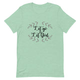 Let Go and Let God Short-Sleeve Unisex T-Shirt