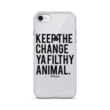 Keep The Change Ya Filthy Animal iPhone Case