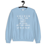 Every Time a Bell Rings Unisex Sweatshirt