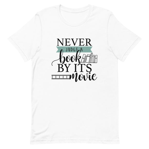Never Judge a Book by its Movie Short-Sleeve Unisex T-Shirt
