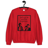 Perks of Being a Wallflower Unisex Sweatshirt