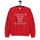 Put That Cookie Down Now Unisex Sweatshirt