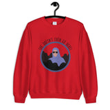 She Doesn't Even Go Here Unisex Sweatshirt
