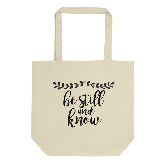 Be Still and Know Eco Tote Bag