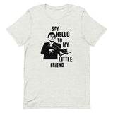 Say Hello To My Little Friend Short-Sleeve Unisex T-Shirt