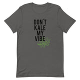 Don't Kale My Vibe Short-Sleeve Unisex T-Shirt