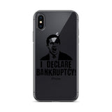 I Declare Bankruptcy iPhone Case