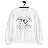 Let Go and Let God Unisex Sweatshirt