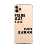 Pull the Lever Kronk iPhone Case