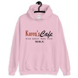 Karens Cafe Unisex Hoodie