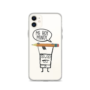 Me Hoy Minoy iPhone Case