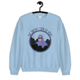 She Doesn't Even Go Here Unisex Sweatshirt