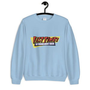Fast Times at Ridgemont High Unisex Sweatshirt