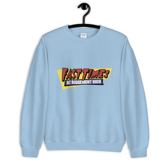 Fast Times at Ridgemont High Unisex Sweatshirt