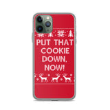 Put That Cookie Down Now iPhone Case