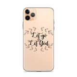 Let Go and Let God iPhone Case