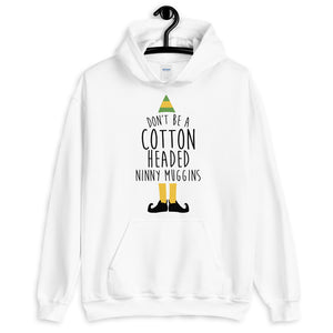 Cotton Headed Ninny Muggins Unisex Hoodie