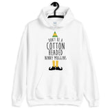 Cotton Headed Ninny Muggins Unisex Hoodie