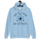 Think Like a Proton Unisex Hoodie