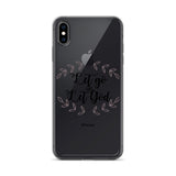 Let Go and Let God iPhone Case