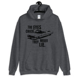 The Eyes Chico, They Never Lie Unisex Hoodie