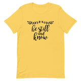 Be Still and Know Short-Sleeve Unisex T-Shirt