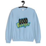 Good Burger Unisex Sweatshirt