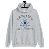 Think Like a Proton Unisex Hoodie