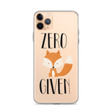 Zero Fox Given iPhone Case