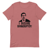 I Declare Bankruptcy Short-Sleeve Unisex T-Shirt