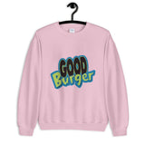 Good Burger Unisex Sweatshirt