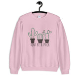 Don't Be a Prick Unisex Sweatshirt