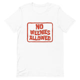 No Weenies Allowed Short-Sleeve Unisex T-Shirt