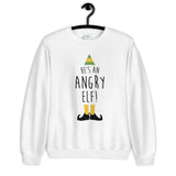 He's An Angry Elf Unisex Sweatshirt