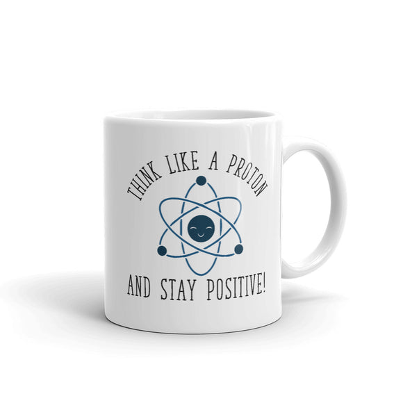 Think Like a Proton Mug